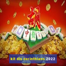 kit dls corinthians 2022